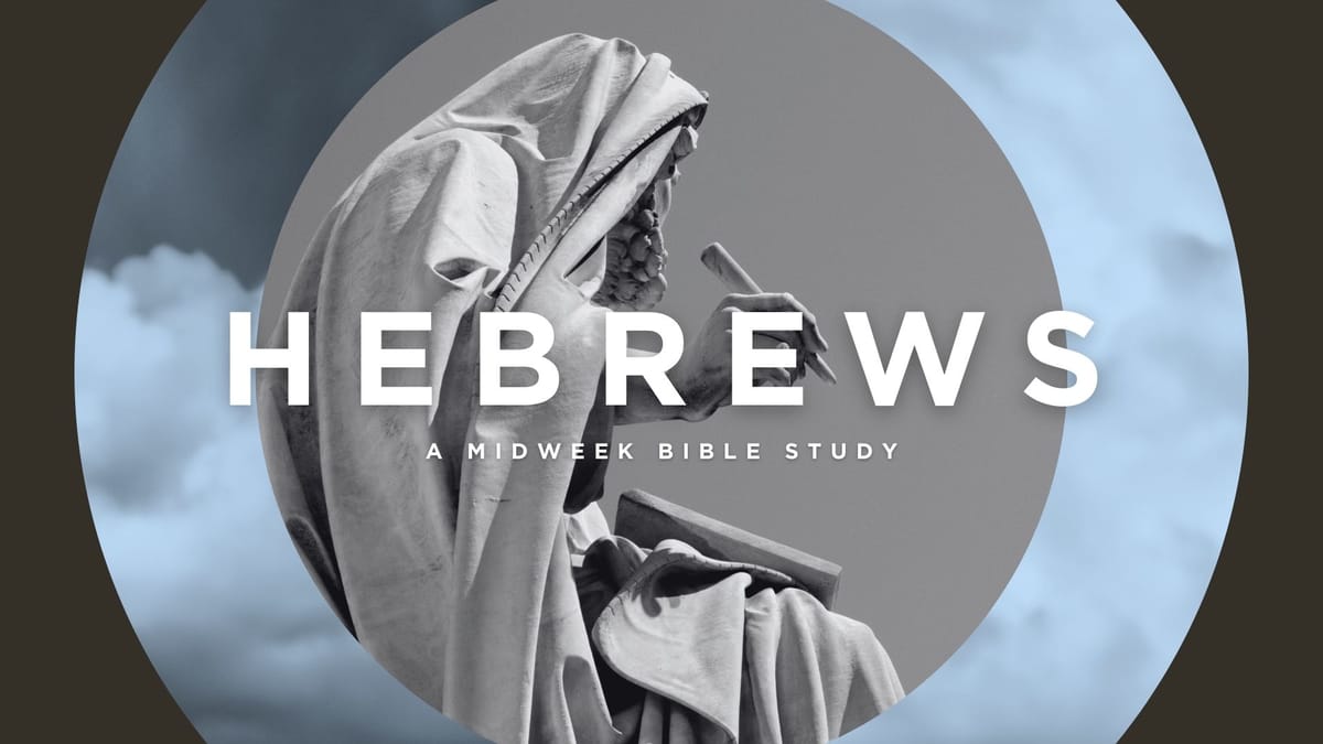 New Bible Study: Hebrews