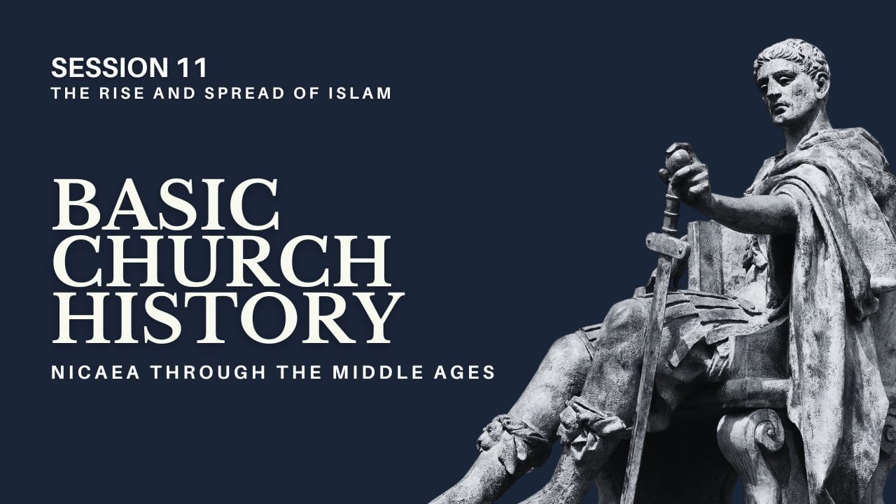 Sunday School Review: Basic Church History: Nicaea through the Middle Ages, Part 11